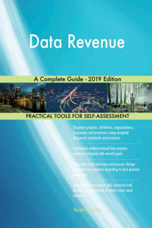 Data Revenue A Complete Guide - 2019 Edition