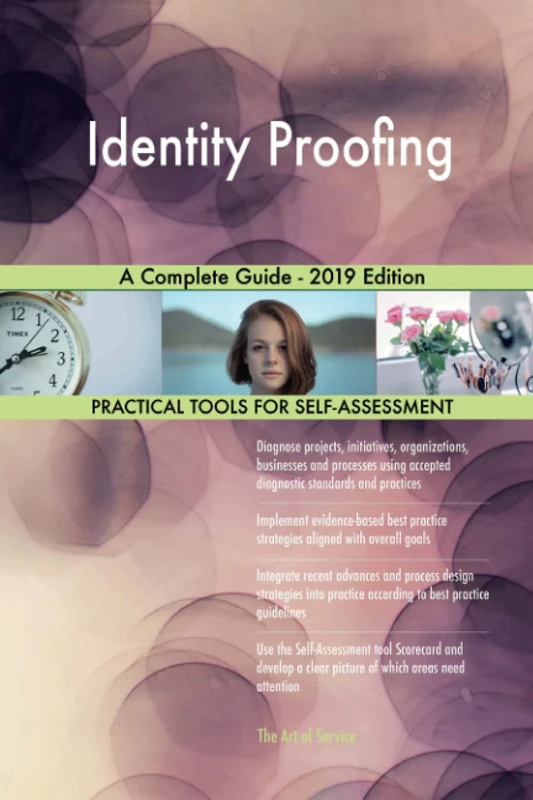Identity Proofing A Complete Guide - 2019 Edition