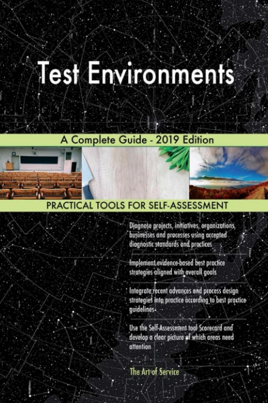 Test Environments A Complete Guide - 2019 Edition