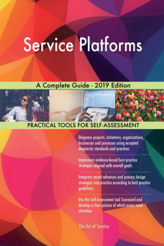 Service Platforms A Complete Guide - 2019 Edition