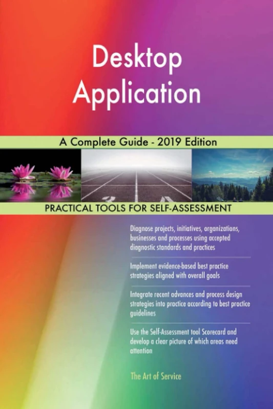 Desktop Application A Complete Guide - 2019 Edition