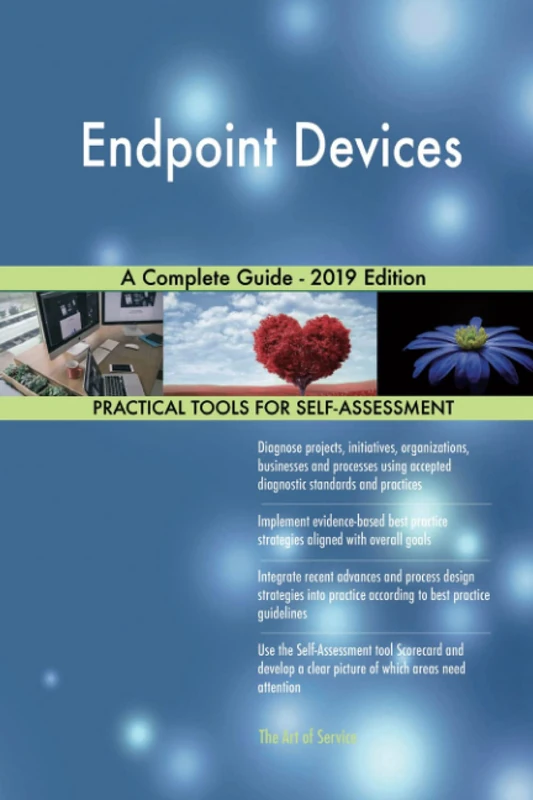 Endpoint Devices A Complete Guide - 2019 Edition