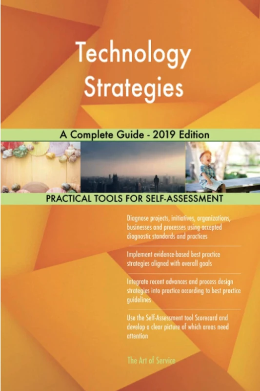 Technology Strategies A Complete Guide - 2019 Edition