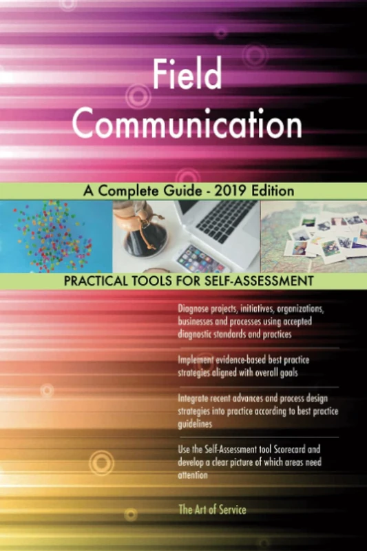 Field Communication A Complete Guide - 2019 Edition