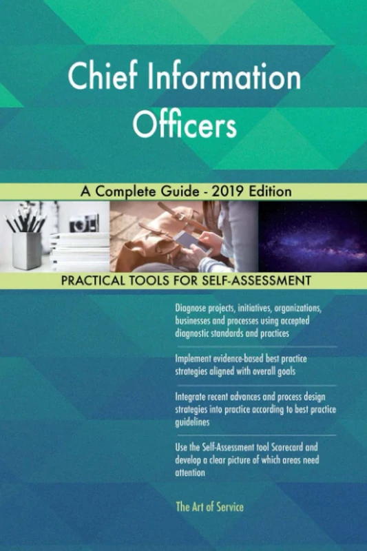 Chief Information Officers A Complete Guide - 2019 Edition