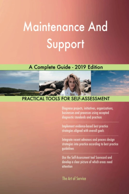 Maintenance And Support A Complete Guide - 2019 Edition