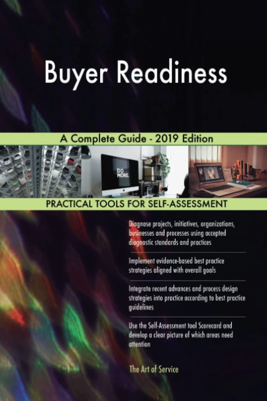 Buyer Readiness A Complete Guide - 2019 Edition