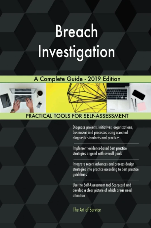 Breach Investigation A Complete Guide - 2019 Edition