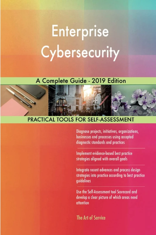 Enterprise Cybersecurity A Complete Guide - 2019 Edition