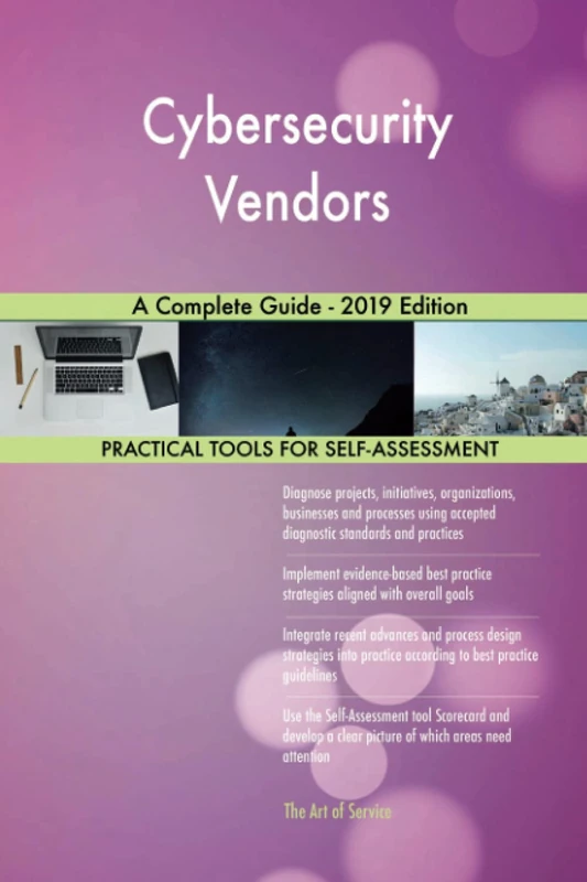 Cybersecurity Vendors A Complete Guide - 2019 Edition