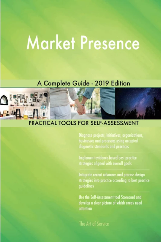 Market Presence A Complete Guide - 2019 Edition