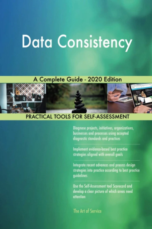 Data Consistency A Complete Guide - 2020 Edition