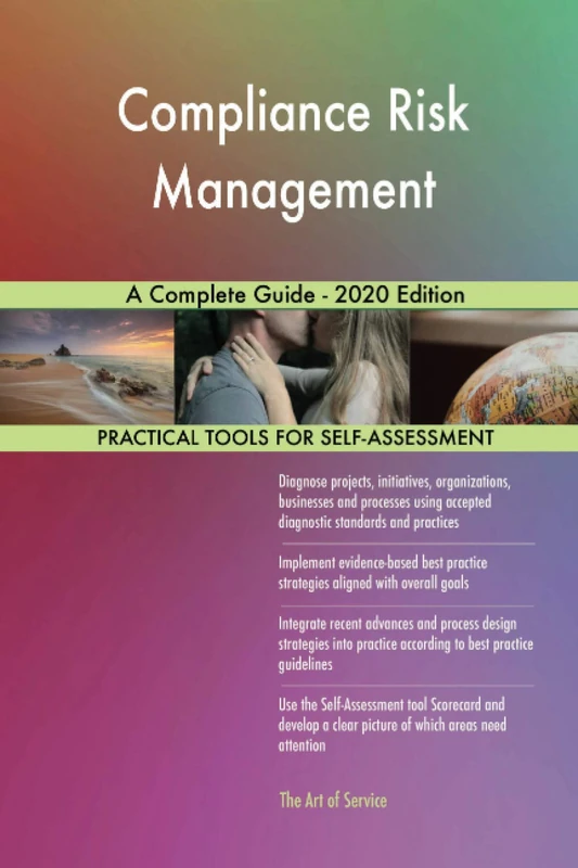 Compliance Risk Management A Complete Guide - 2020 Edition