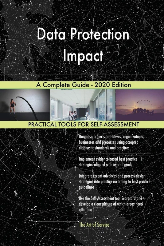 Data Protection Impact A Complete Guide - 2020 Edition