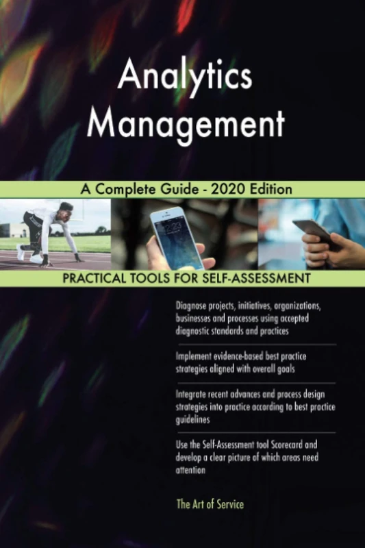 Analytics Management A Complete Guide - 2020 Edition