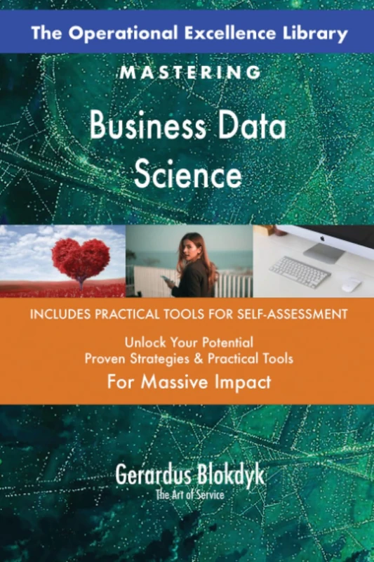 The Operational Excellence Library; Mastering Business Data Science