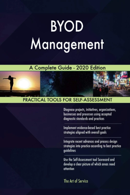 BYOD Management A Complete Guide - 2020 Edition