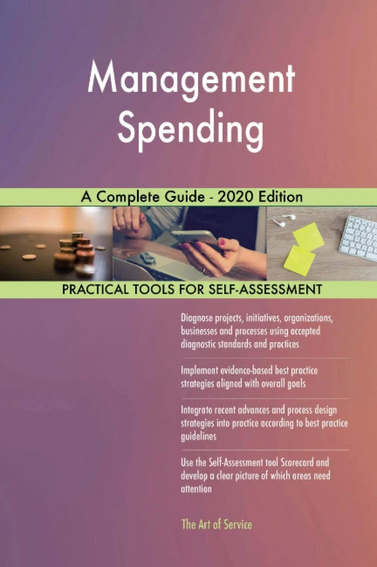 Management Spending A Complete Guide - 2020 Edition