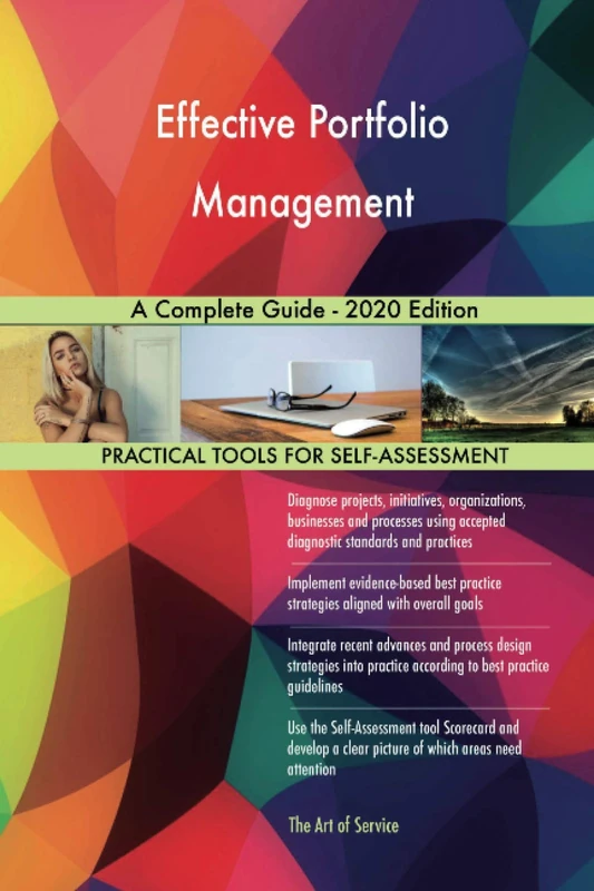 Effective Portfolio Management A Complete Guide - 2020 Edition