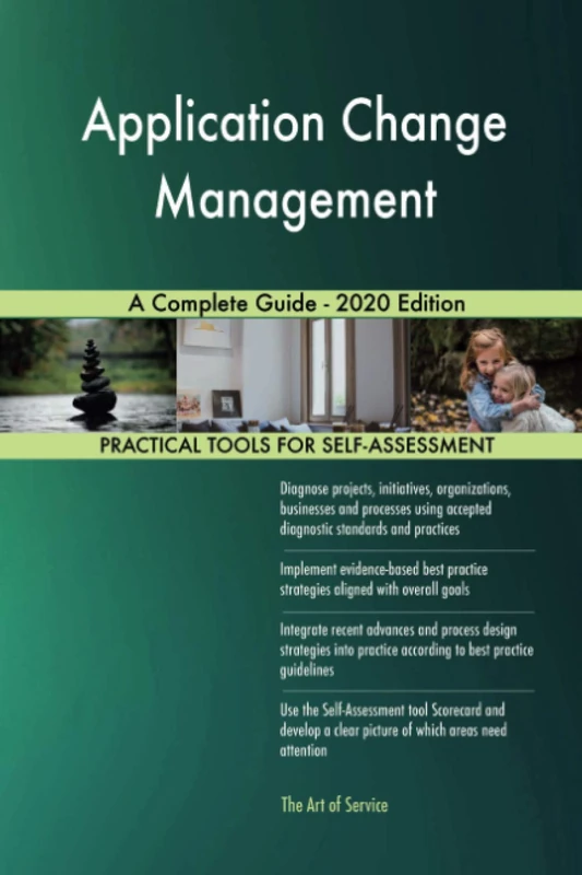 Application Change Management A Complete Guide - 2020 Edition
