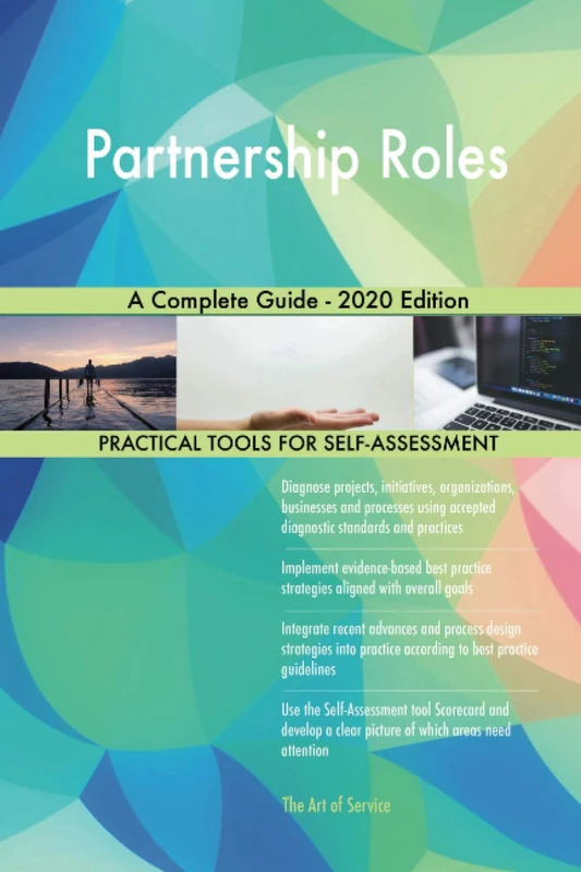 Partnership Roles A Complete Guide - 2020 Edition