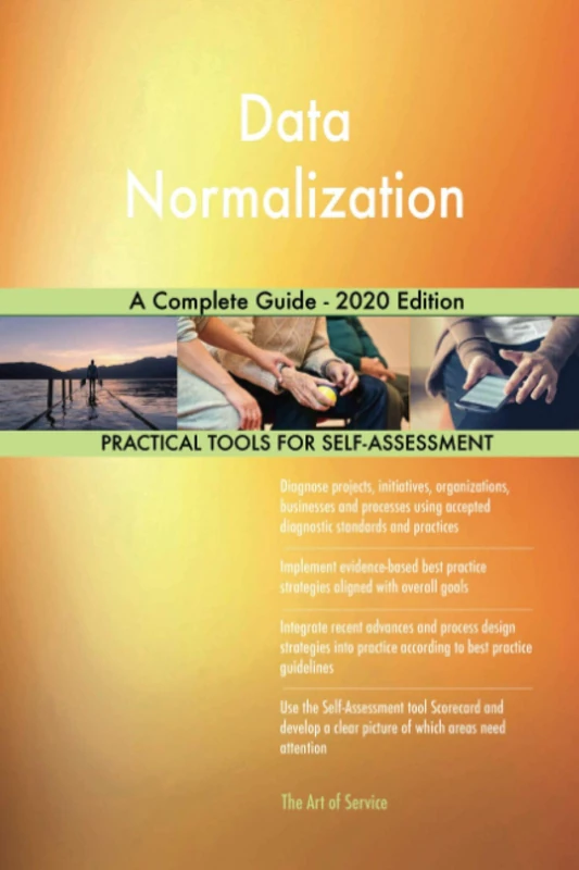 Data Normalization A Complete Guide - 2020 Edition