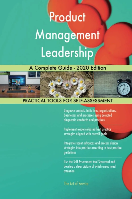 Product Management Leadership A Complete Guide - 2020 Edition