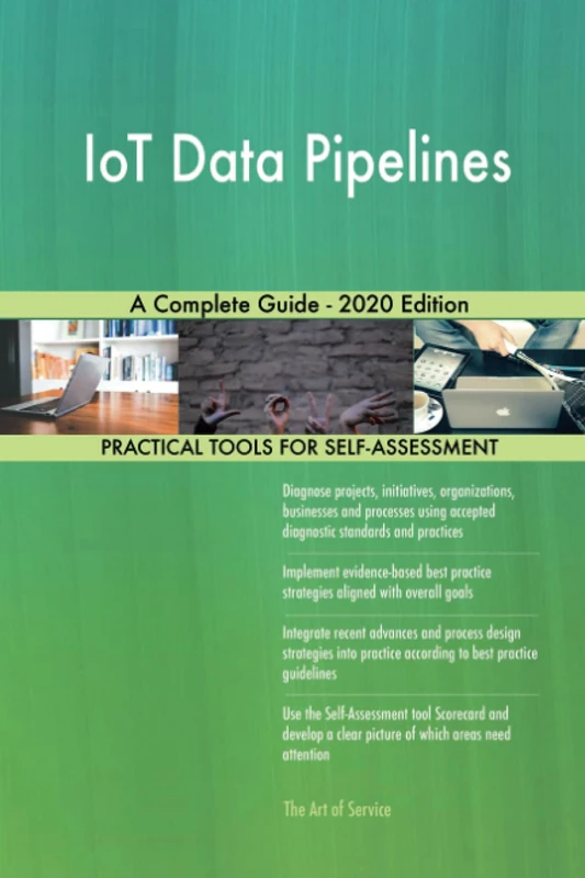 IoT Data Pipelines A Complete Guide - 2020 Edition