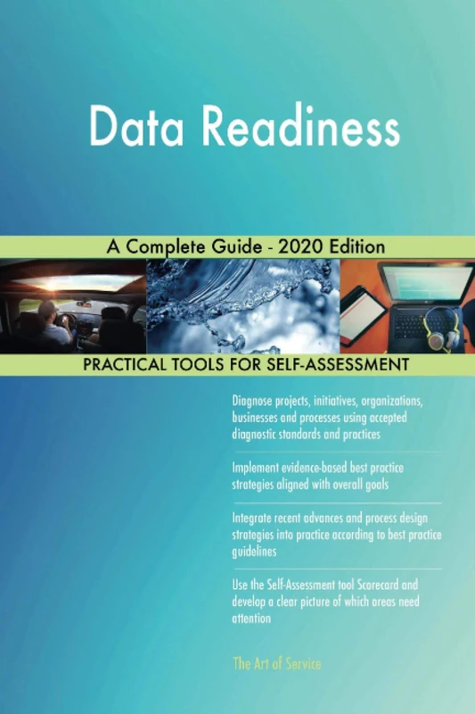 Data Readiness A Complete Guide - 2020 Edition