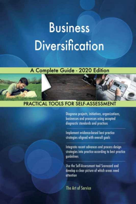 Business Diversification A Complete Guide - 2020 Edition