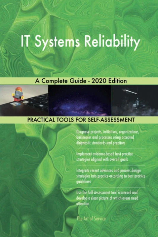 IT Systems Reliability A Complete Guide - 2020 Edition