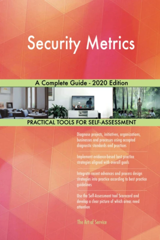 Security Metrics A Complete Guide - 2020 Edition
