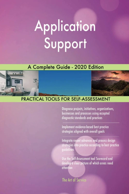 Application Support A Complete Guide - 2020 Edition