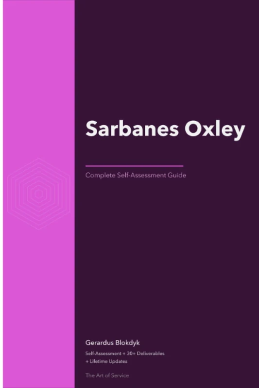 Sarbanes Oxley A Complete Guide - 2020 Edition