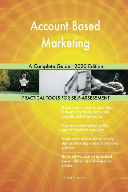 Account Based Marketing A Complete Guide - 2020 Edition