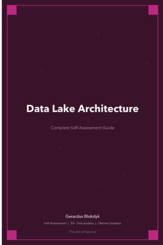 Data Lake Architecture A Complete Guide