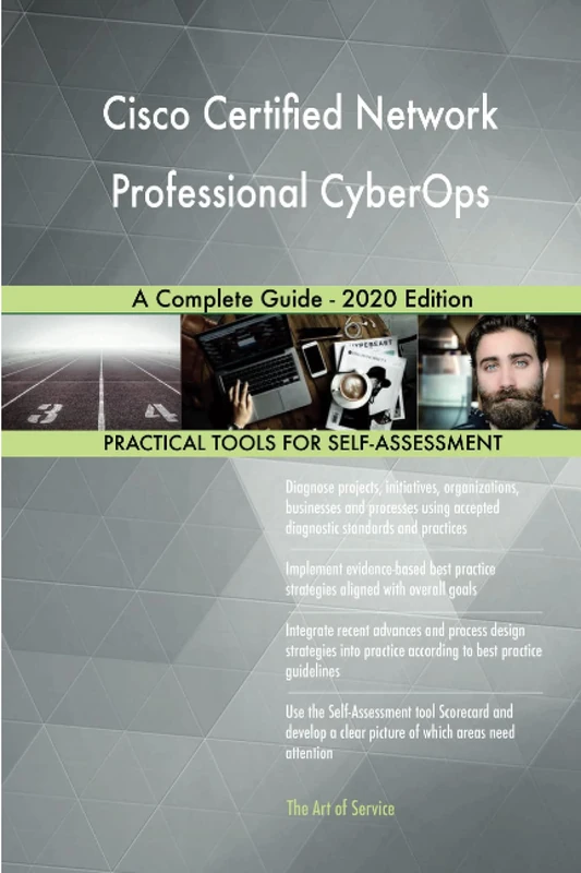 Cisco Certified Network Professional CyberOps A Complete Guide - 2020 Edition