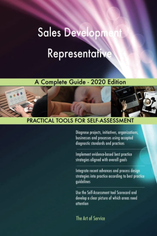 Sales Development Representative A Complete Guide - 2020 Edition