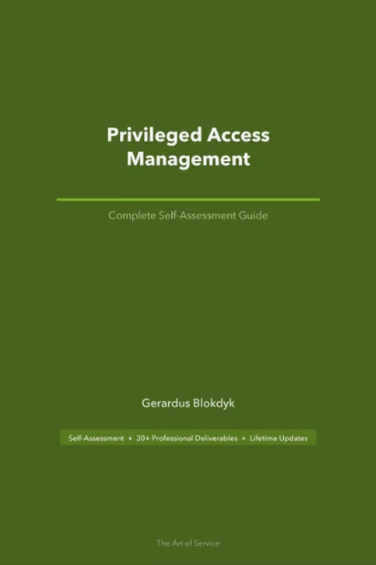 Privileged Access Management A Complete Guide - 2020 Edition