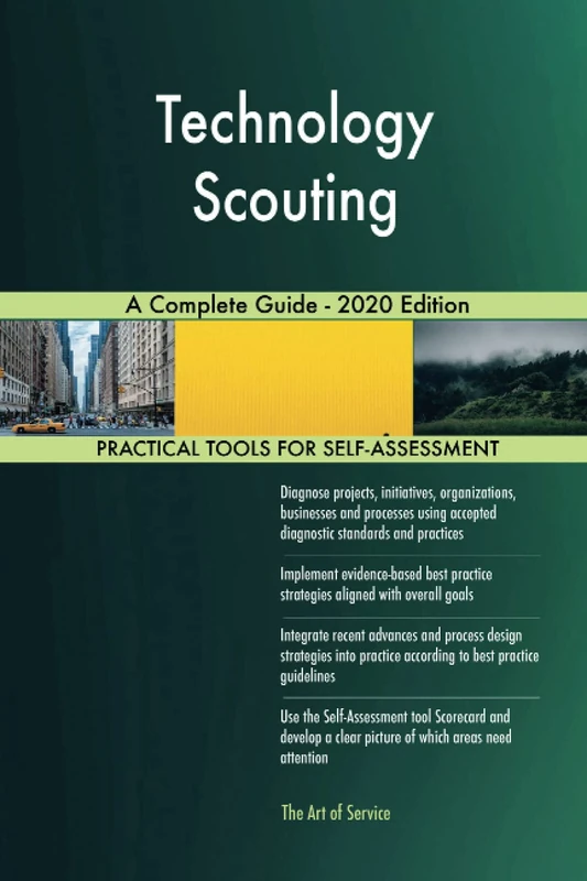 Technology Scouting A Complete Guide - 2020 Edition