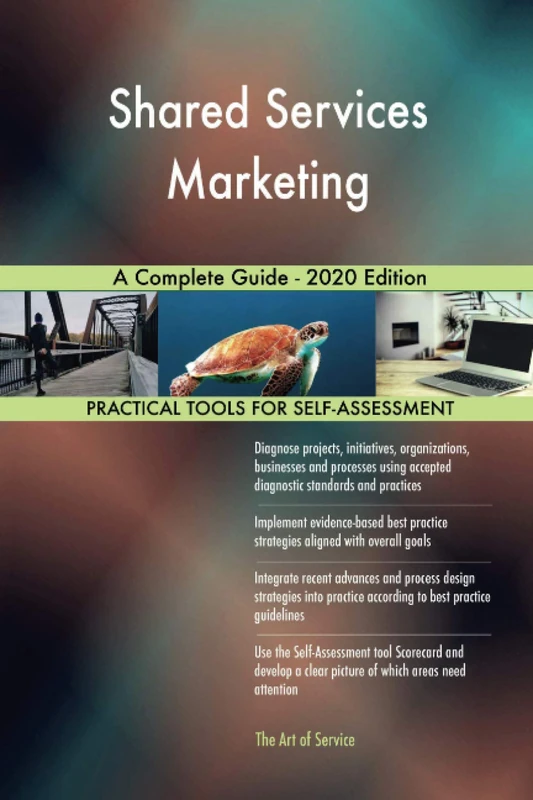 Shared Services Marketing A Complete Guide - 2020 Edition