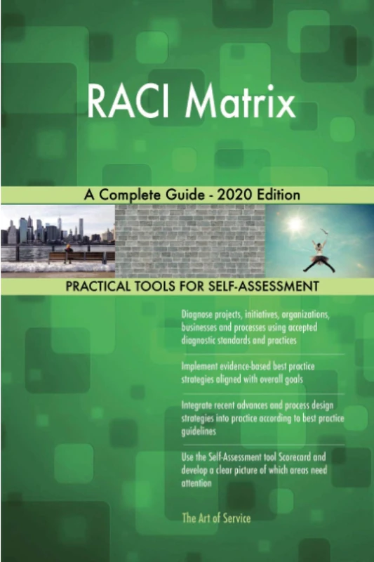 RACI Matrix A Complete Guide - 2020 Edition