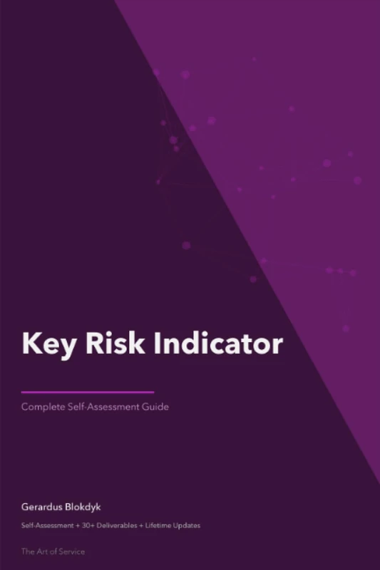 Key Risk Indicator A Complete Guide - 2020 Edition