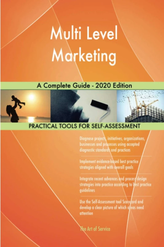 Multi Level Marketing A Complete Guide - 2020 Edition