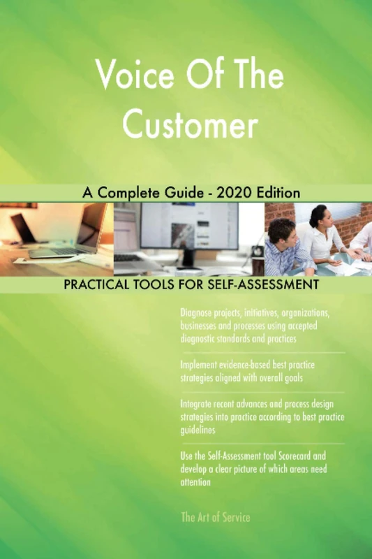 Voice Of The Customer A Complete Guide - 2020 Edition