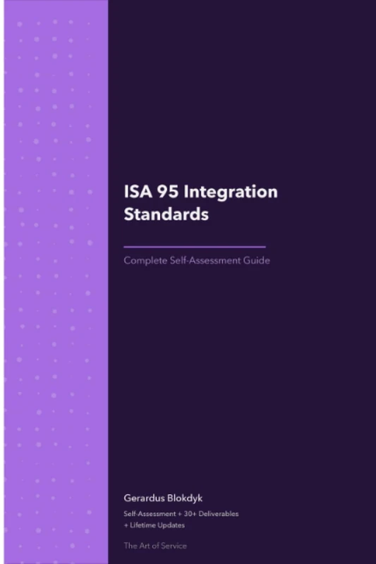 ISA 95 Integration Standards A Complete Guide - 2020 Edition