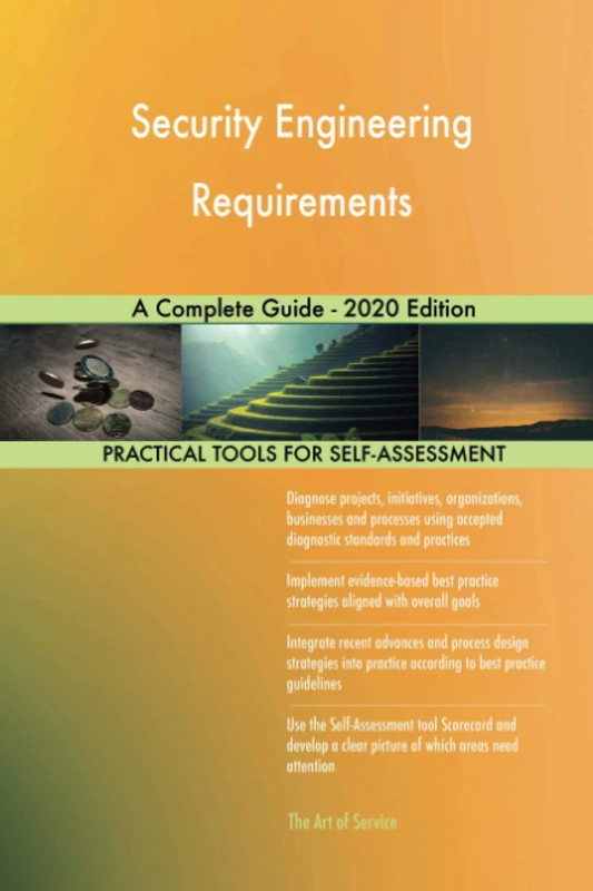Security Engineering Requirements A Complete Guide - 2020 Edition