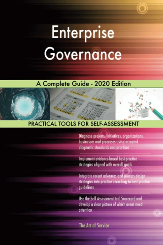 Enterprise Governance A Complete Guide - 2020 Edition