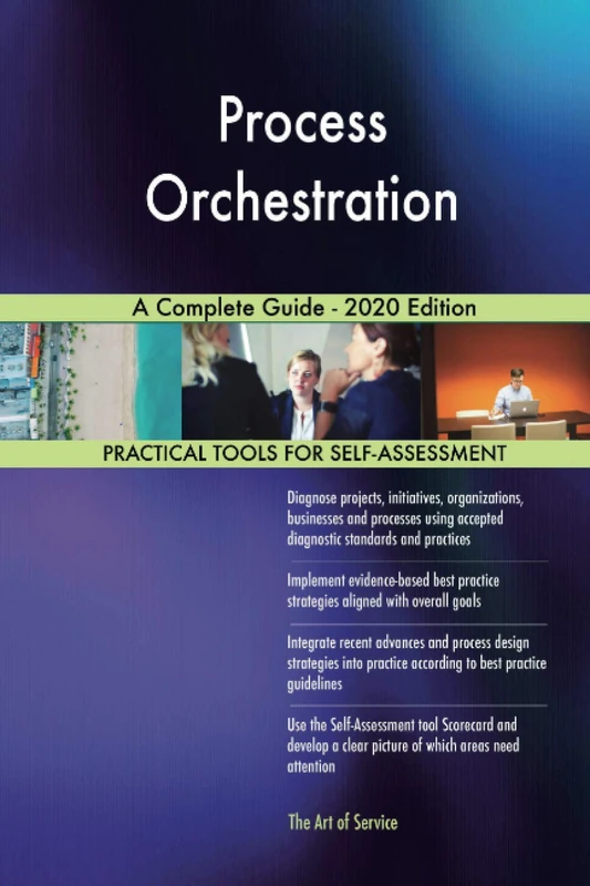 Process Orchestration A Complete Guide - 2020 Edition