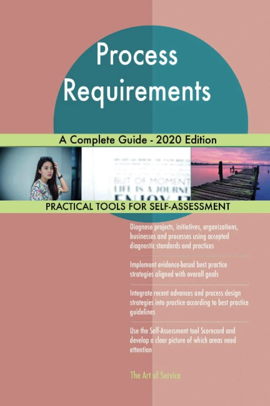 Process Requirements A Complete Guide - 2020 Edition